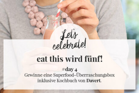 eat this wird fünf! Gewinne eine Superfood-Überraschungsbox von Davert